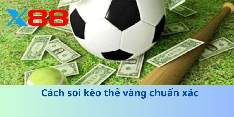 Kèo Thẻ Vàng – Cách Soi Thắng Thưởng Vàng Hiệu Quả Nhất 2025 3 Cách soi kèo thẻ vàng chuẩn xác